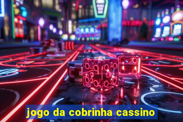 jogo da cobrinha cassino